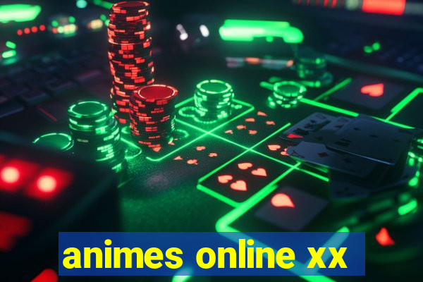 animes online xx